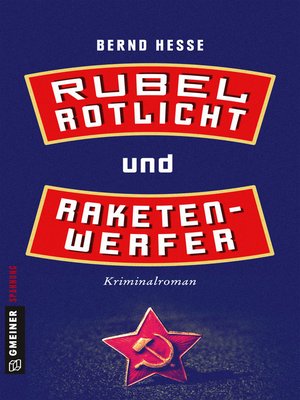 cover image of Rubel, Rotlicht und Raketenwerfer